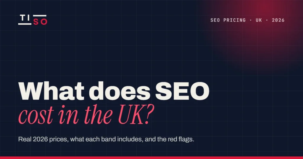 What does SEO cost in the UK? 2026 guide from Tiso Digital